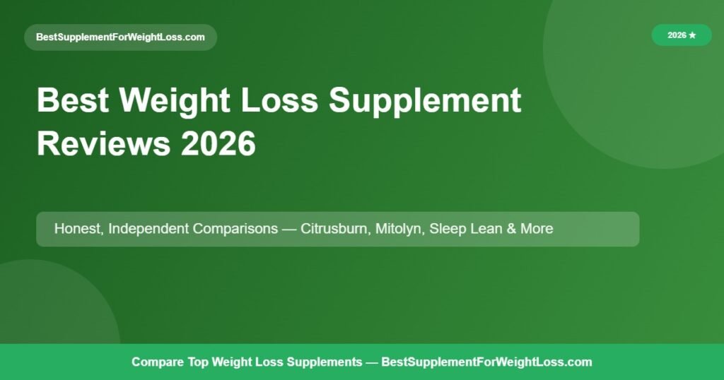 Best Weight Loss Supplement Reviews 2026 2026